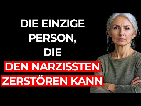 Die EINZIGE Person, die einen NARZISSTEN ERZITTERN lässt