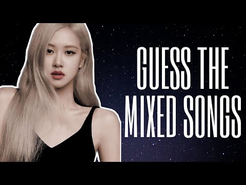 [BANGPINK VER] CAN YOU GUESS THE 2 MIXED SONGS