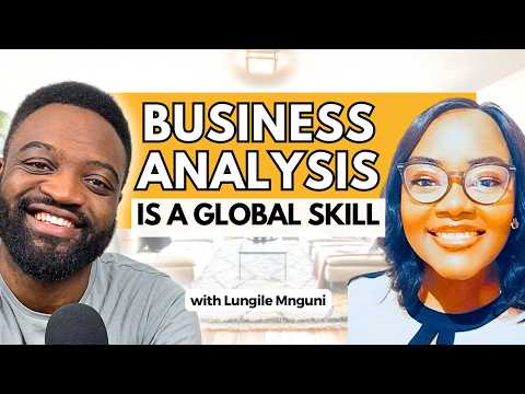 International Business Analyst: Professional Development Is A MUST! ft Lungile Mnguni