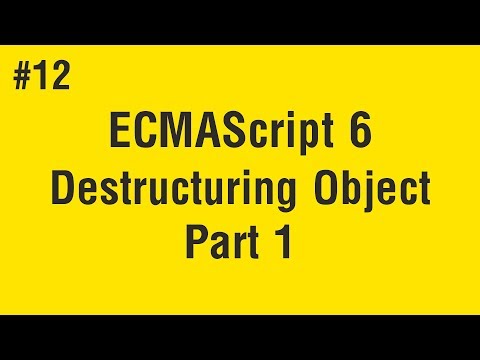 Learn ECMAScript 6 in Arabic #12 - Destructuring Object Part 1