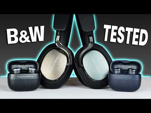 I Tested EVERY Bowers & Wilkins Earbud & Headphone in 2025