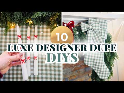 10 Luxe Designer Dupe Christmas DIYs 🎄 (Pottery Barn, Anthro & McGee & Co. Inspired!)