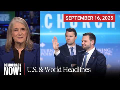 Top U.S. & World Headlines — September 16, 2025