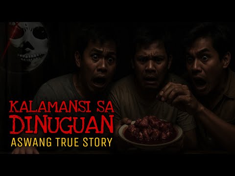 KALAMANSI SA DINUGUAN | Aswang True Story