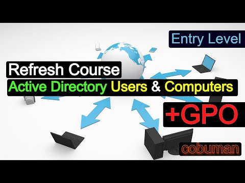 Refresh Course, Active Directory Users and Computers, Entry Level IT