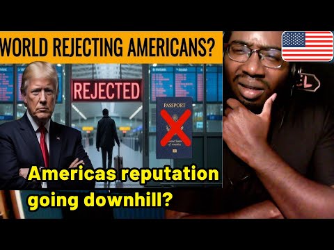 American Tourists Are Being REJECTED Worldwide | American Man Reacts
