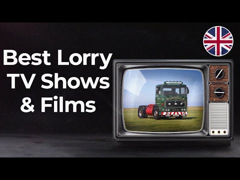 The Best British Lorry TV Shows & Films Ever