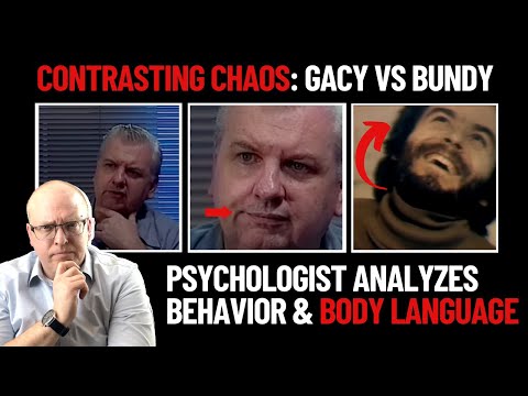 Contrasting Chaos: Psychologist Analyzes Body Language and Lies of Gacy and Bundy