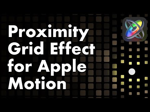 Proximity Grid Effect for Apple Motion