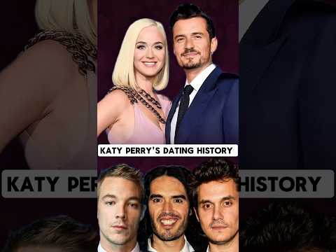 Katy Perry: All her Boyfriends 2006-2025 #katyperry #love #music #celebrities #pop #orlandobloom