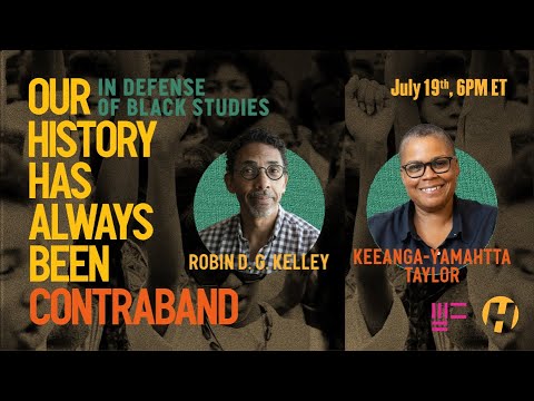 Our History Has Always Been Contraband: In Defense of Black Studies