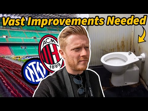 The DISAPPOINTING REALITY of the SAN SIRO