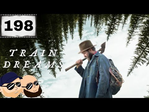 Train Dreams - The 200 Movie Challenge