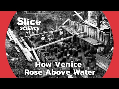 Venice : A Triumph of Architecture and Engineering | SLICE SCIENCE