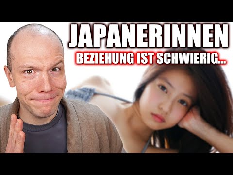Beziehungen mit Japanerinnen sind schwierig...