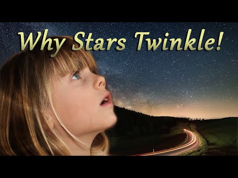 Why Stars Twinkle | Twinkle Twinkle Little Star Don't Have to Wonder What They Are | Learnability
