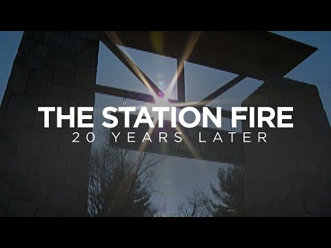 The Station Fire: 20 Years Later