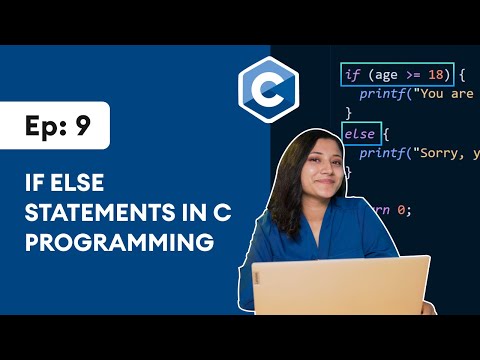 #9: If Else Statements in C | [2025] C Programming for Beginners