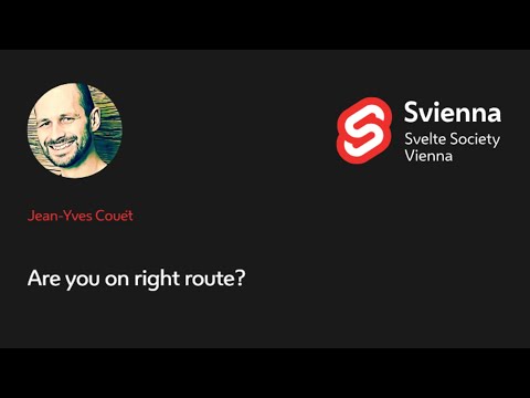 Jean Yves Couët  - Are you on the right route?