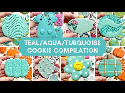 TEAL/AQUA/TURQUOISE COOKIES ~ cookie decorating compilation of all teal/aqua/turquoise cookies 🤍