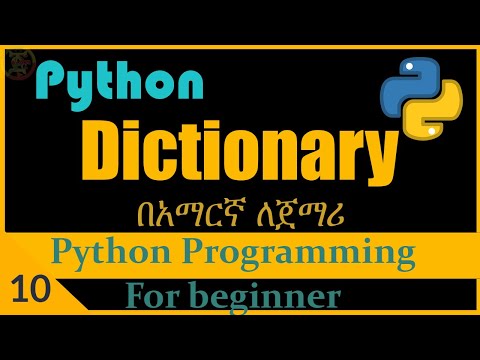 Python Dictionary| Python programming for beginner in Amharic part_10