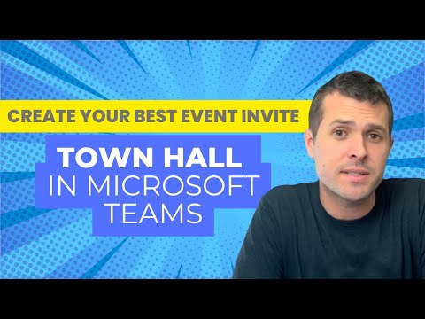 Create Your Best Event Invitation with Town Hall in Microsoft Teams