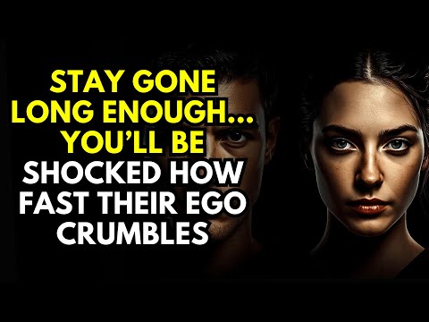 Stay Gone Long Enough… You’ll Be Shocked How Fast Their Ego Crumbles | Stoicism