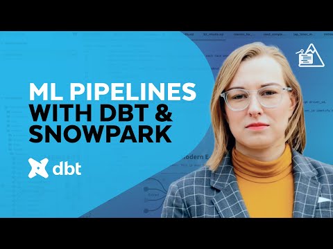 Generating ML-Ready Pipelines With dbt And Snowpark