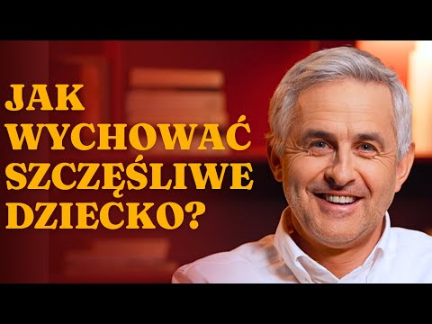 Jakich rodziców potrzebują dzieci? || dr hab. n. med. Wojciech Feleszko #53
