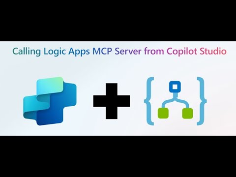 Calling an Azure Logic Apps MCP Server from Copilot Studio