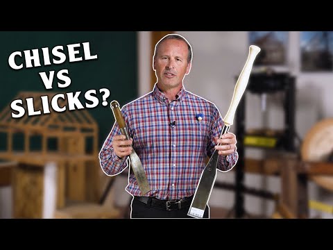 What Is The Difference Between A Timber Frame Chisel Vs. Slick?