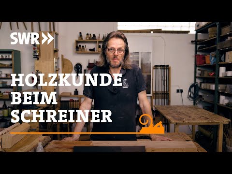 Welche die Lieblingshölzer eines Schreiners sind | SWR Handwerkskunst
