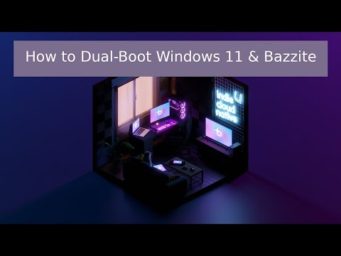 How to Dual-Boot Windows 11 & Bazzite