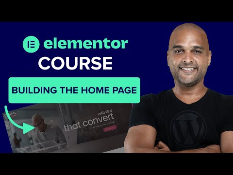 Building The Homepage | How to Build a Website With Elementor WordPress Course