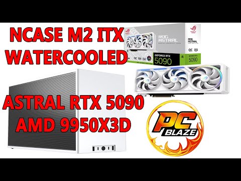 Ncase M2 Itx Most Powerfull System amd 9950x3d Asus rtx 5090 Astral Watecooling Itx build PCBlaze