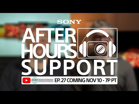 Sony | After Hours Support – Join us LIVE on November 10 for EP. 27!