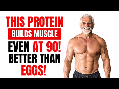 Build Muscle After 70: 8 Proteins That Work Better Than Eggs!