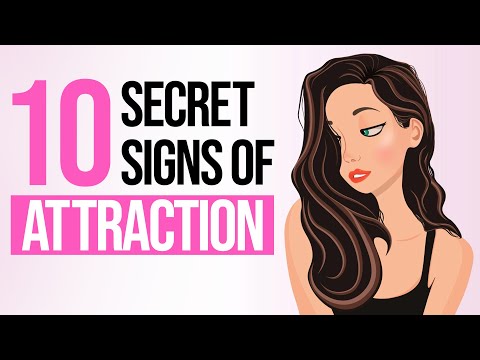 10 Secret Signs of Attraction
