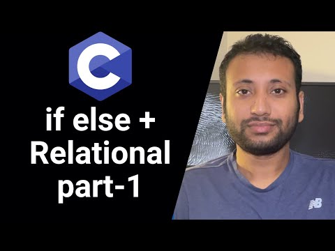 C programming Bangla Tutorial 5.65 : if else statement | Relational operators 1