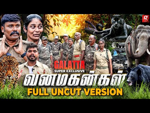 🔴நடுகாட்டில் யானையிடம் சிக்கிய Galatta Crew🐘😱| Vanamagangal Full Uncut Version | Sathiyamangalam🐻🐅