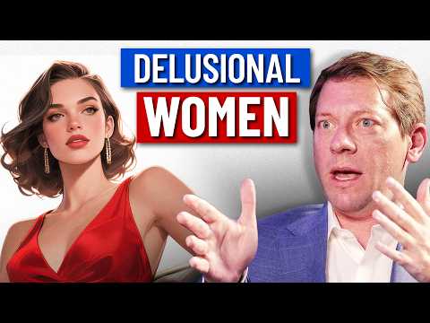 A Psychologist's Take on Delusional Female Entitlement in Dating | Orion Taraban @psychacks