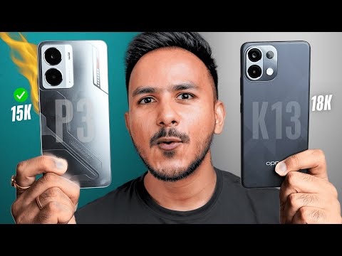 The Best Value Phone Under ₹15,000 - Oppo K13 vs Realme P3 !