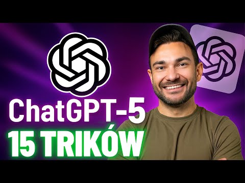 ChatGPT 5 - 15 Trików, Których Nie Znałeś (Szybki PORADNIK)