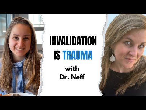 Invalidation is Trauma with Dr. Megan Anna Neff