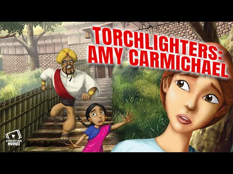 Christian Movies | Torchlighters: Amy Carmichael