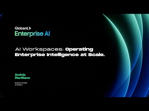 AI Workspaces: Operating Enterprise Intelligence at Scale | Andrés Martiliano
