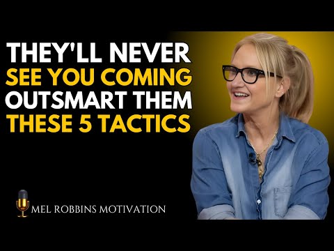 THEY'LL NEVER SEE YOU COMING – OUTSMART THEM WITH THESE 5 TACTICS | Mel Robbins MOTIVATIONAL SPEECH