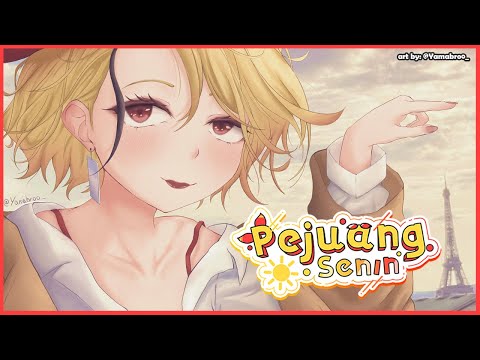 【PEJUANG SENIN】#69 oh we reached here! 🌞【Kaela's Monday Warrior】