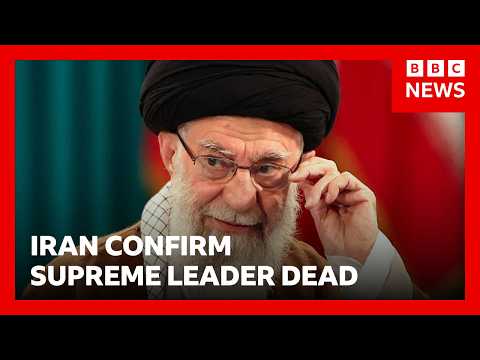Iran state media confirms death of Supreme Leader Ali Khamenei in US-Israeli strikes | BBC News