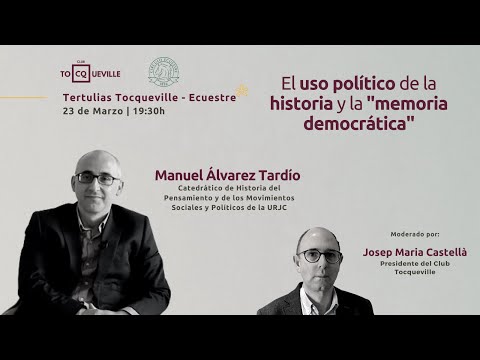 Tertulia "El uso político de la historia y la “memoria democrática”, con Manuel Álvarez Tardío